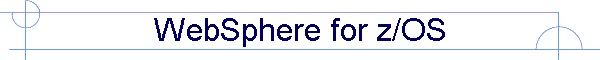 WebSphere for z/OS